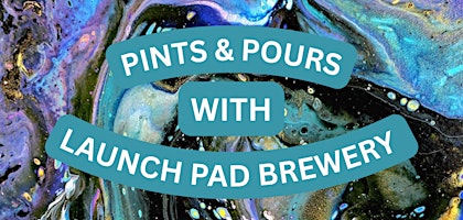 Pints and Pours with Launch Pad Brewery