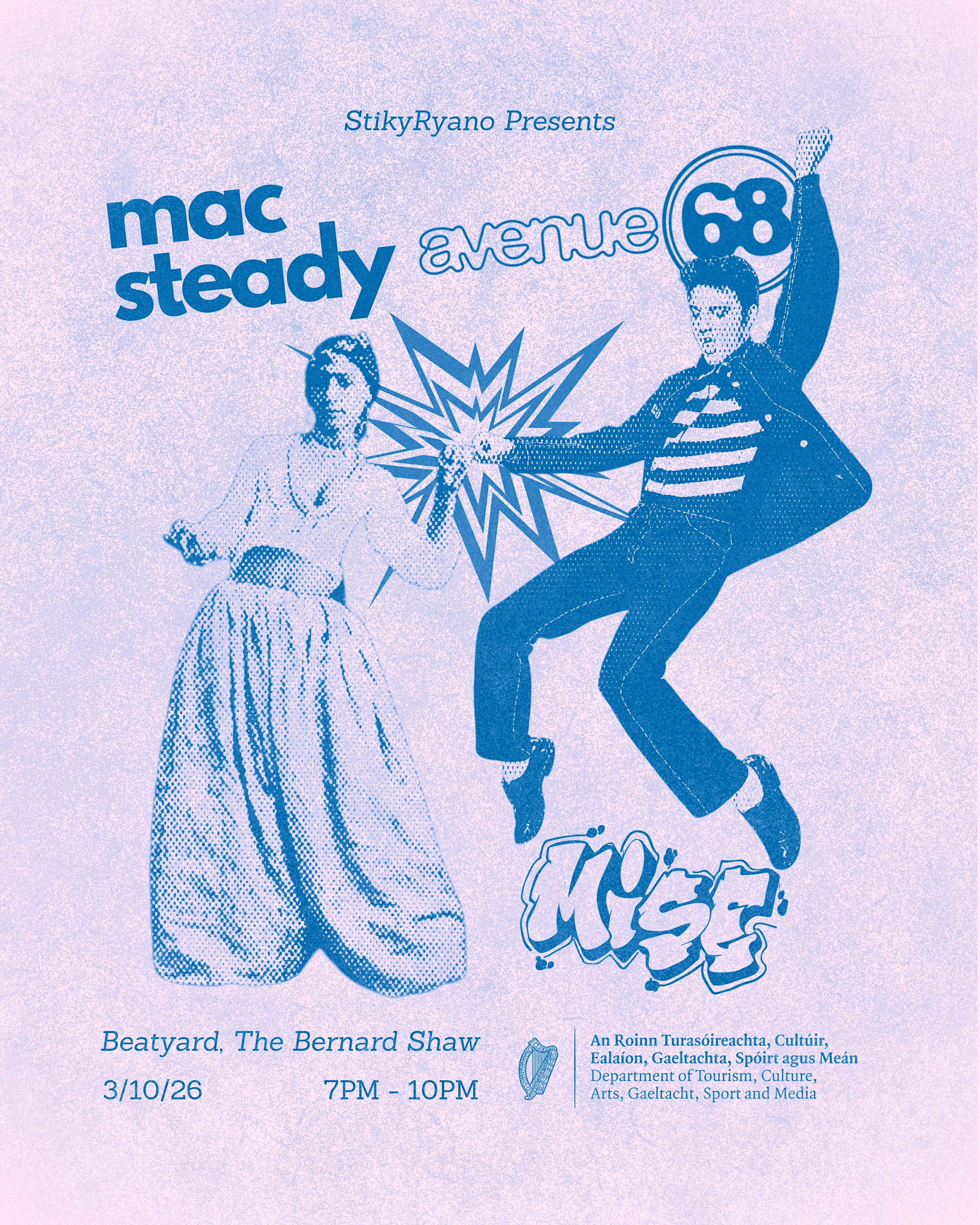 Stiky Ryano Presents: Mac Steady, Avenue 68 & Mise