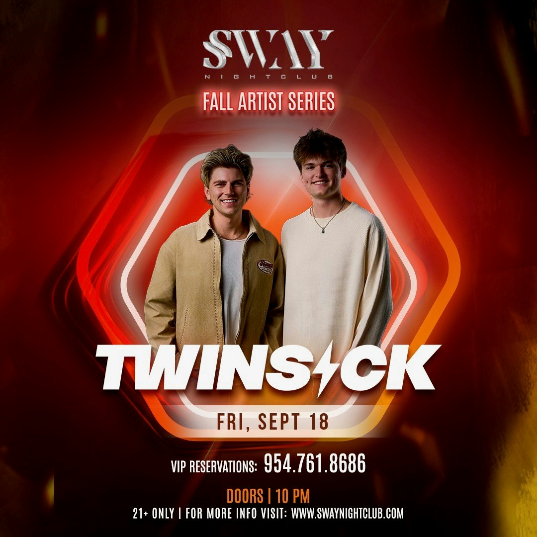 TWINSICK at Sway Nightclub