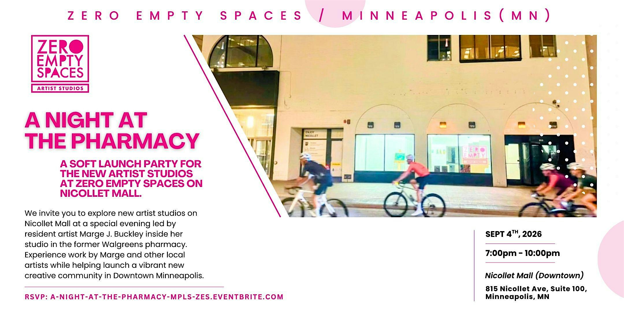 A Night at the Pharmacy: Zero Empty Spaces Minneapolis Soft Launch