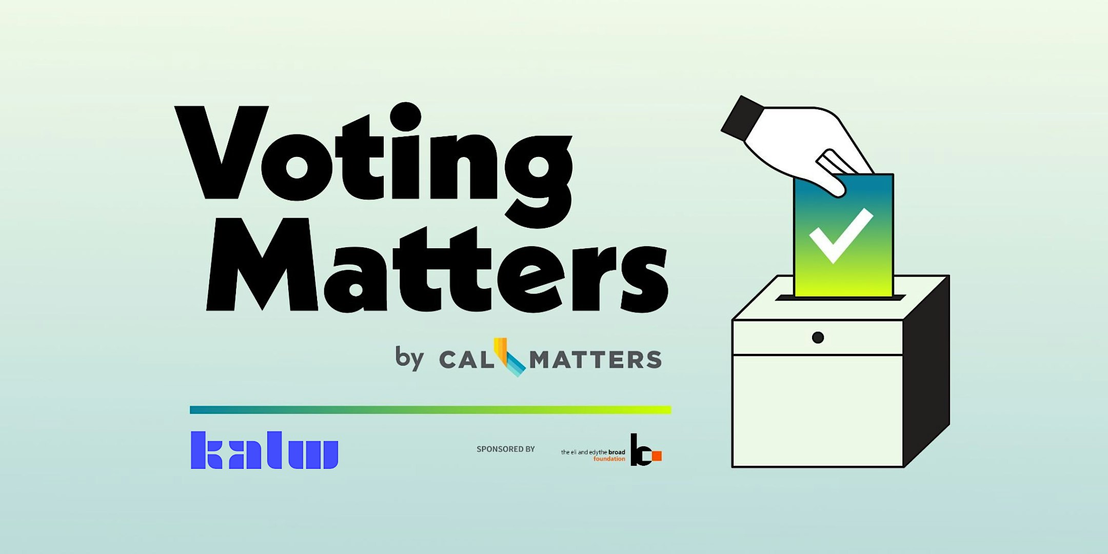 Voting Matters: California Voter Guide Live with CalMatters