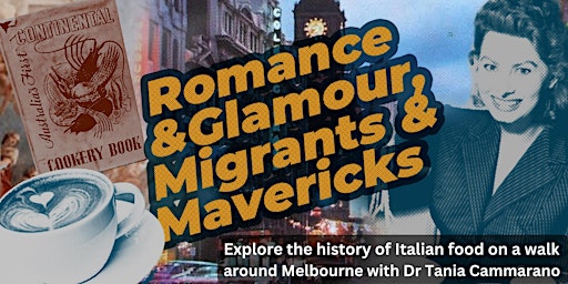 Romance & Glamour: Discover Melbourne's true Italian food history