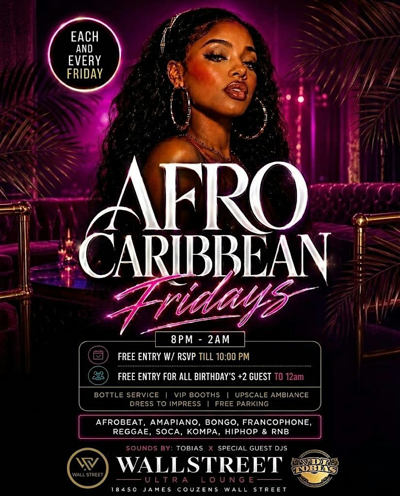 AFRO CARIBBEAN FRIDAYS :Afrobeat.Reggae.hiphop,kompa.Ect
