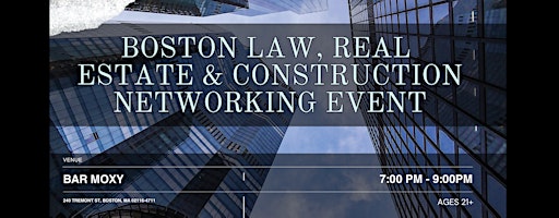 Boston Law, Real Estate & Construction Networking Event