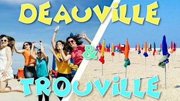 Découverte de Deauville & Trouville - DAY TRIP - 26 septembre