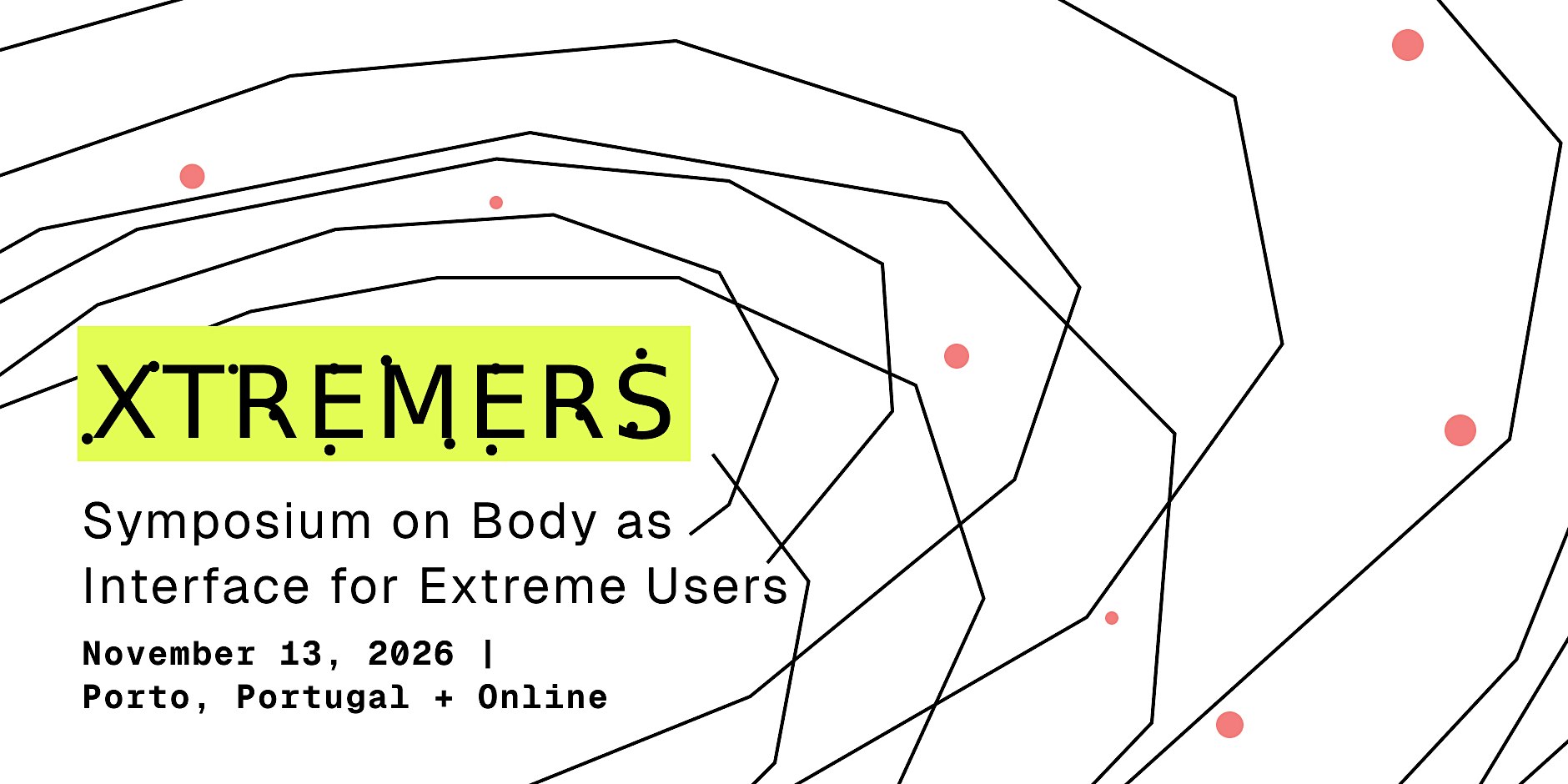 XTREMERS — Symposium on Body as Interface for Extreme Users