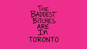 BADDEST B*TCHES IN TORONTO: GIRL POP & HYPERPOP DANCE PARTY ★