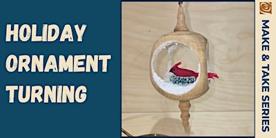 Holiday Ornament Turning