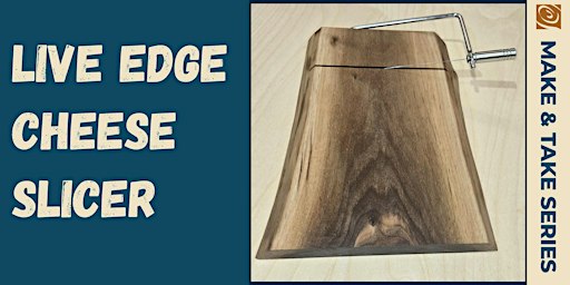 Live Edge Cheese Slicer