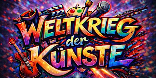 Weltkrieg der Künste