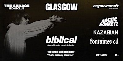 OASIS vs ARCTIC MONKEYS vs KASABIAN vs FONTAINES D.C. – GLASGOW THE GARAGE
