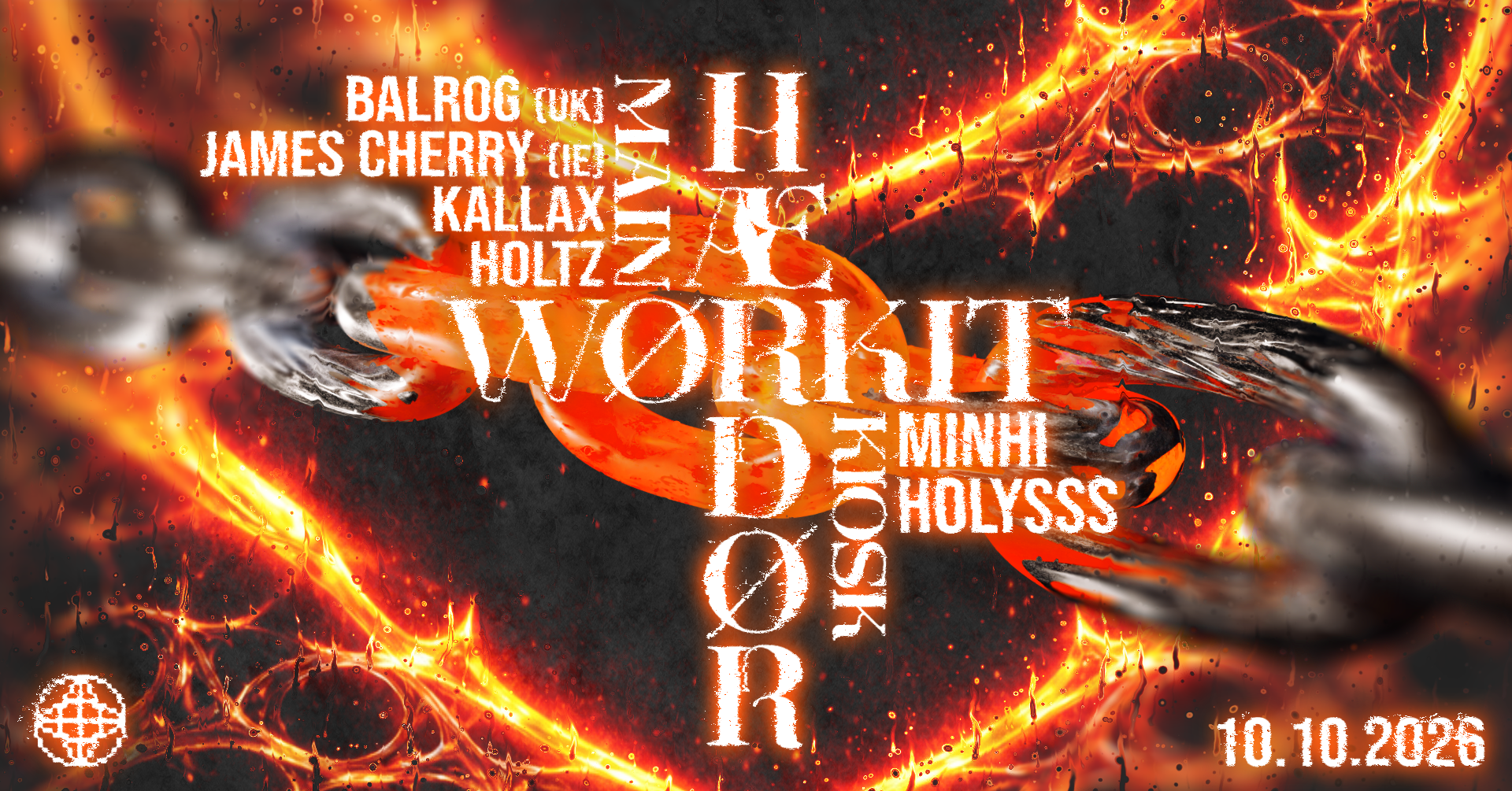 WORK IT HARDER: Balrog (UK) / James Cherry (IE) / Kallax / Holtz / Holysss / MINHI