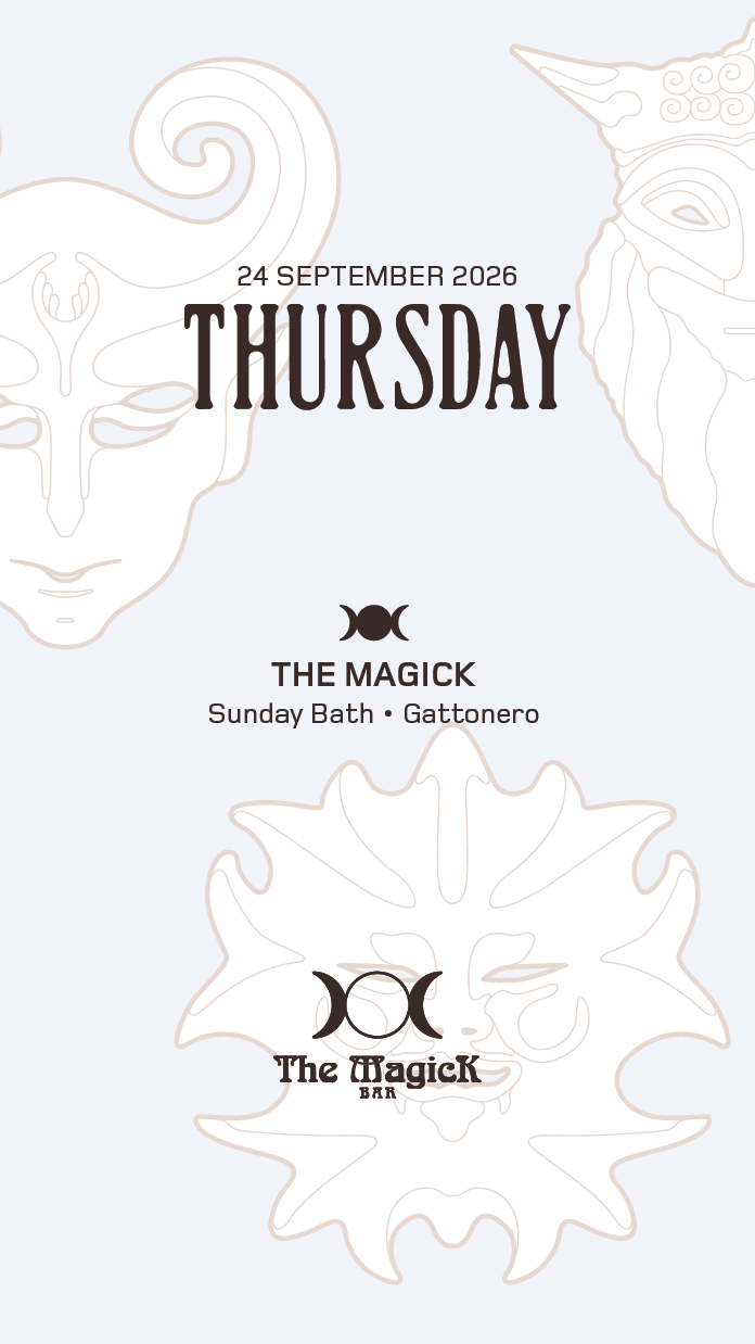 THE MAGICK BAR presents: Gattonero, Sunday Bath