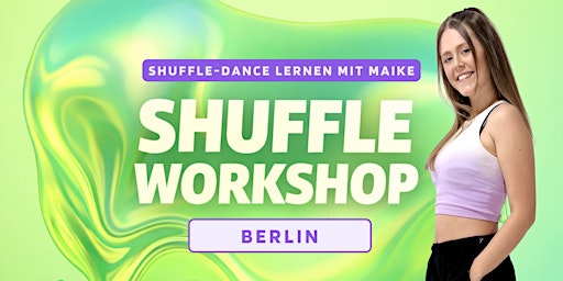 Shuffle-Dance Workshop - Anfänger | @Berlin
