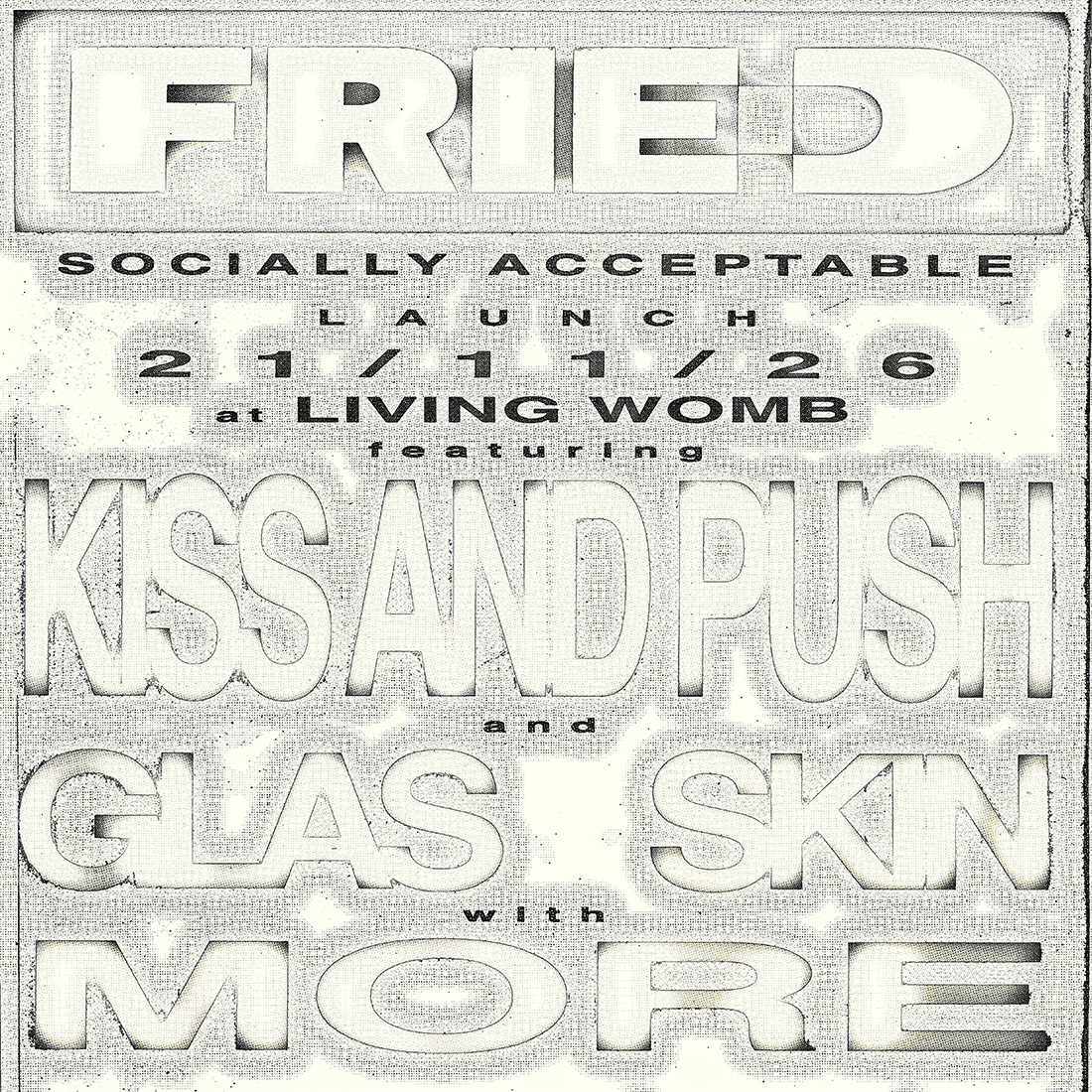 FRIED 'Socially Acceptable' Launch Party