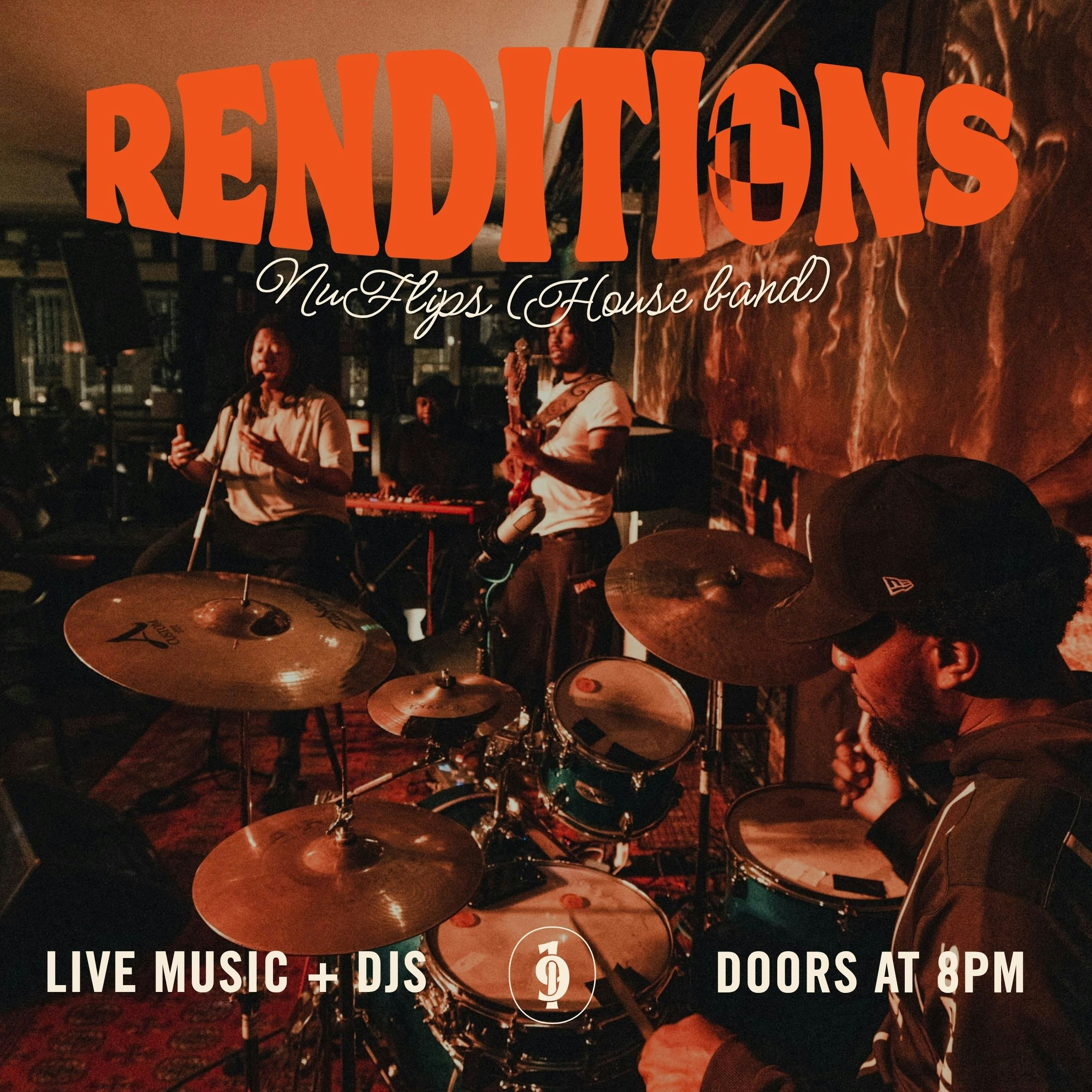 Renditions: NuFlips (House Band) + DJs