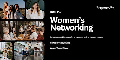 Hamilton - Empower Her Networking - Focus, Flow and Productivity