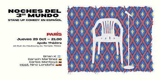 Stand-up Comedy en Español (Paris) - Noches del 3er Mundo