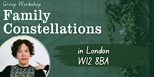 Generational Trauma Healing, Family Constellations  in West London