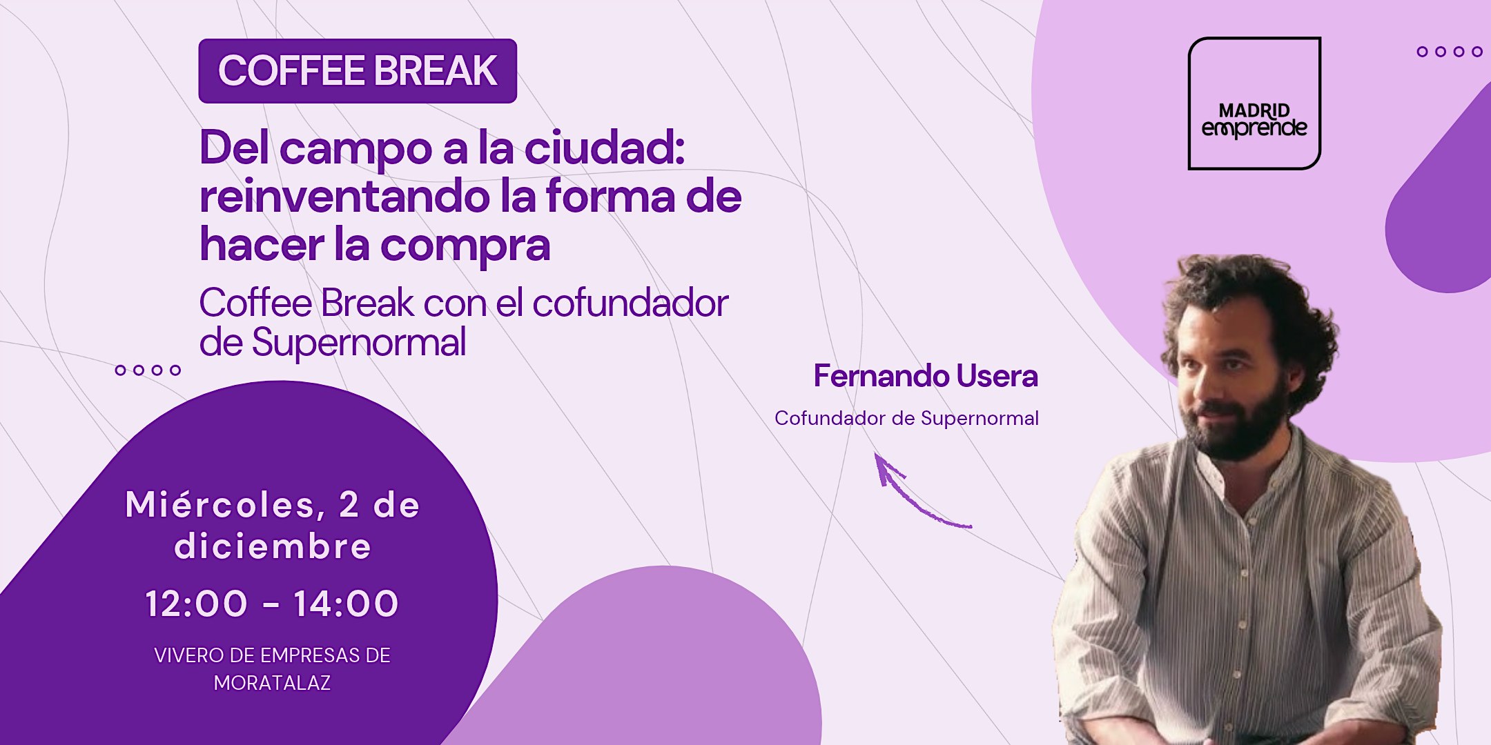 Coffee Break gratis | Del campo a la ciudad: Fernando Usera (Supernormal)