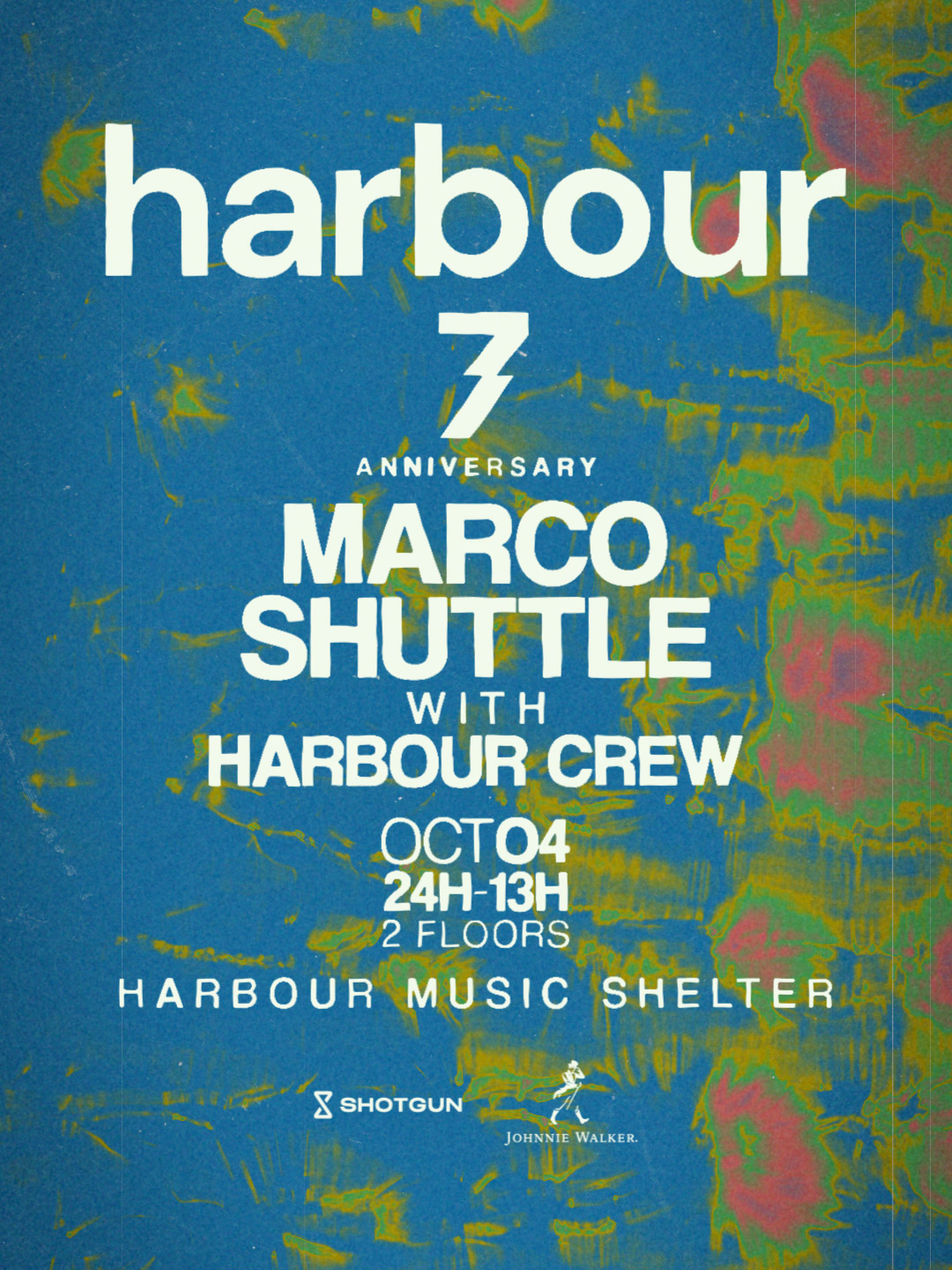 Harbour 7th Anniversary with Marco Shuttle and Harbour Crew 