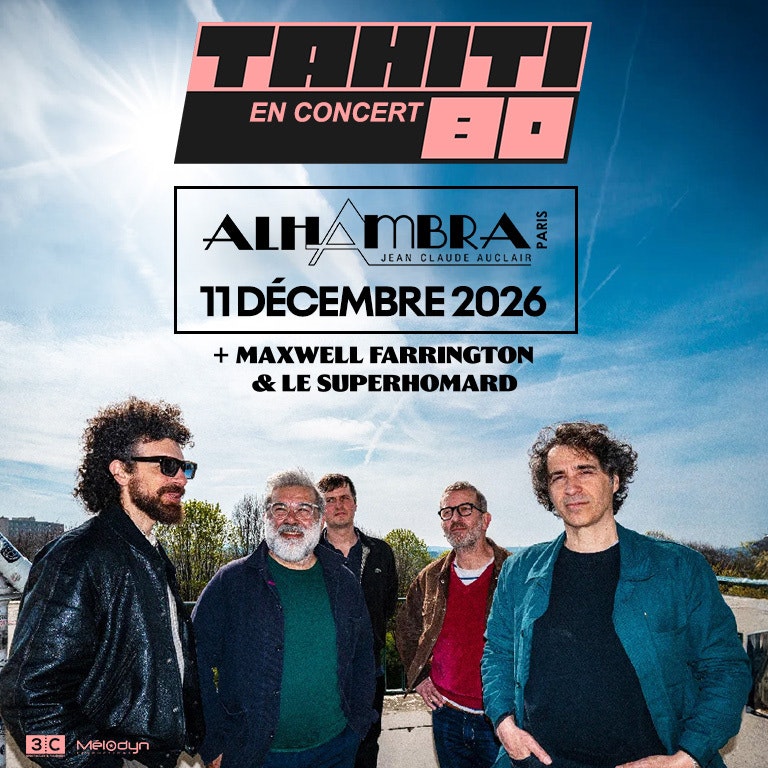 TAHITI 80 + MAXWELL FARRINGTON & LE SUPERHOMARD