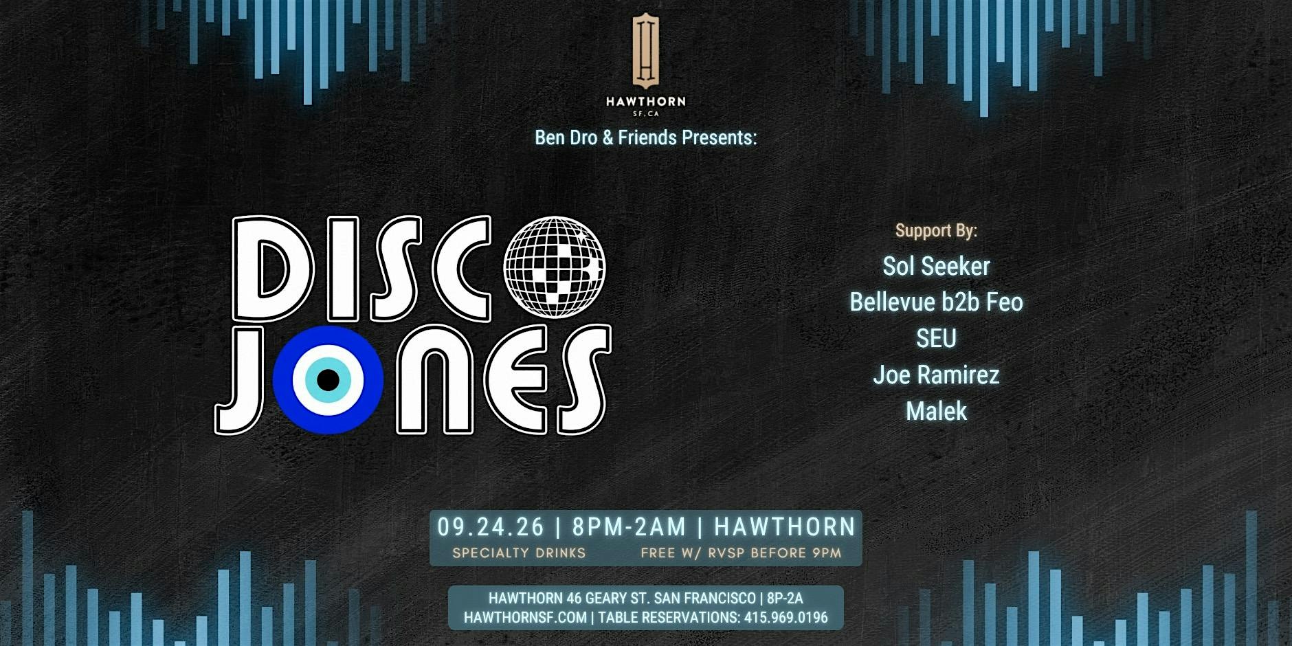Hawthorn, Ben Dro & Friends presents....DISCO JONES