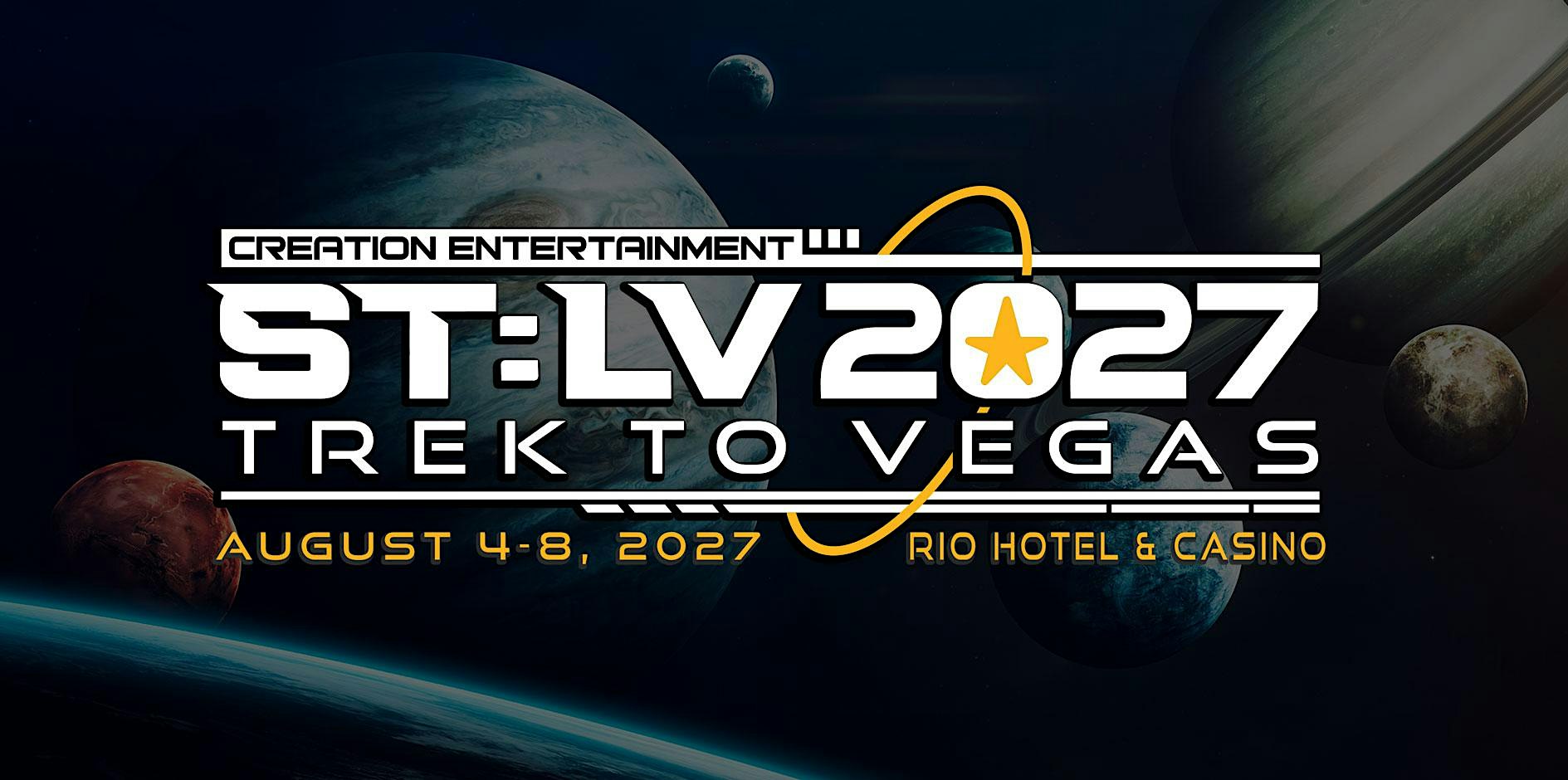 Star Trek: Las Vegas August 4-8, 2027