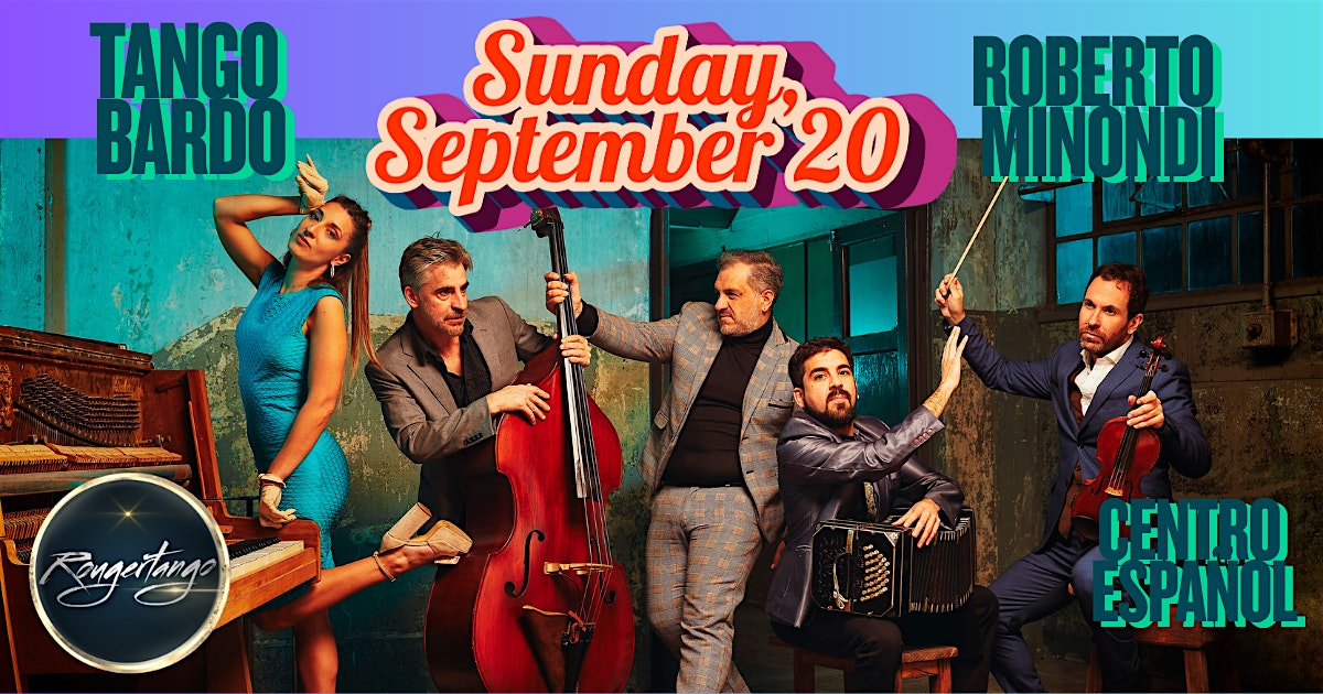 -TANGO BARDO LIVE IN NYC-ADVANCE SALE ENDS LABOR DAY, MONDAY, SEPTEMBER 7th
