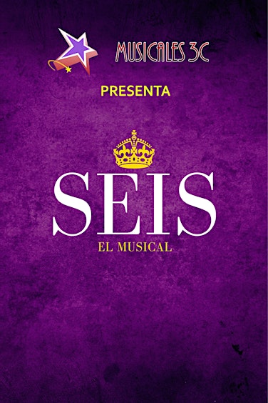 SEIS, EL MUSICAL