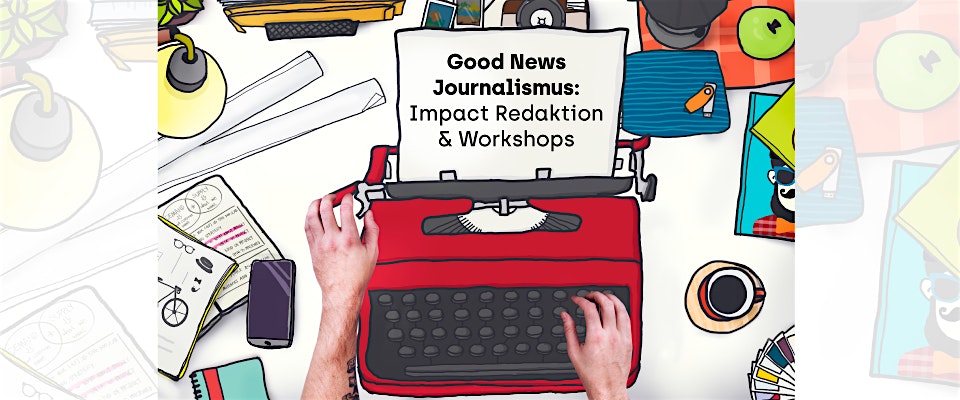 Climate Lab Impact Redaktion: Journalistisches Schreiben