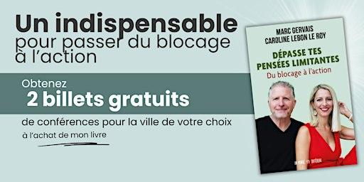 Dépasse tes pensées limitantes: Recevez ce livre par la poste + 2 billets