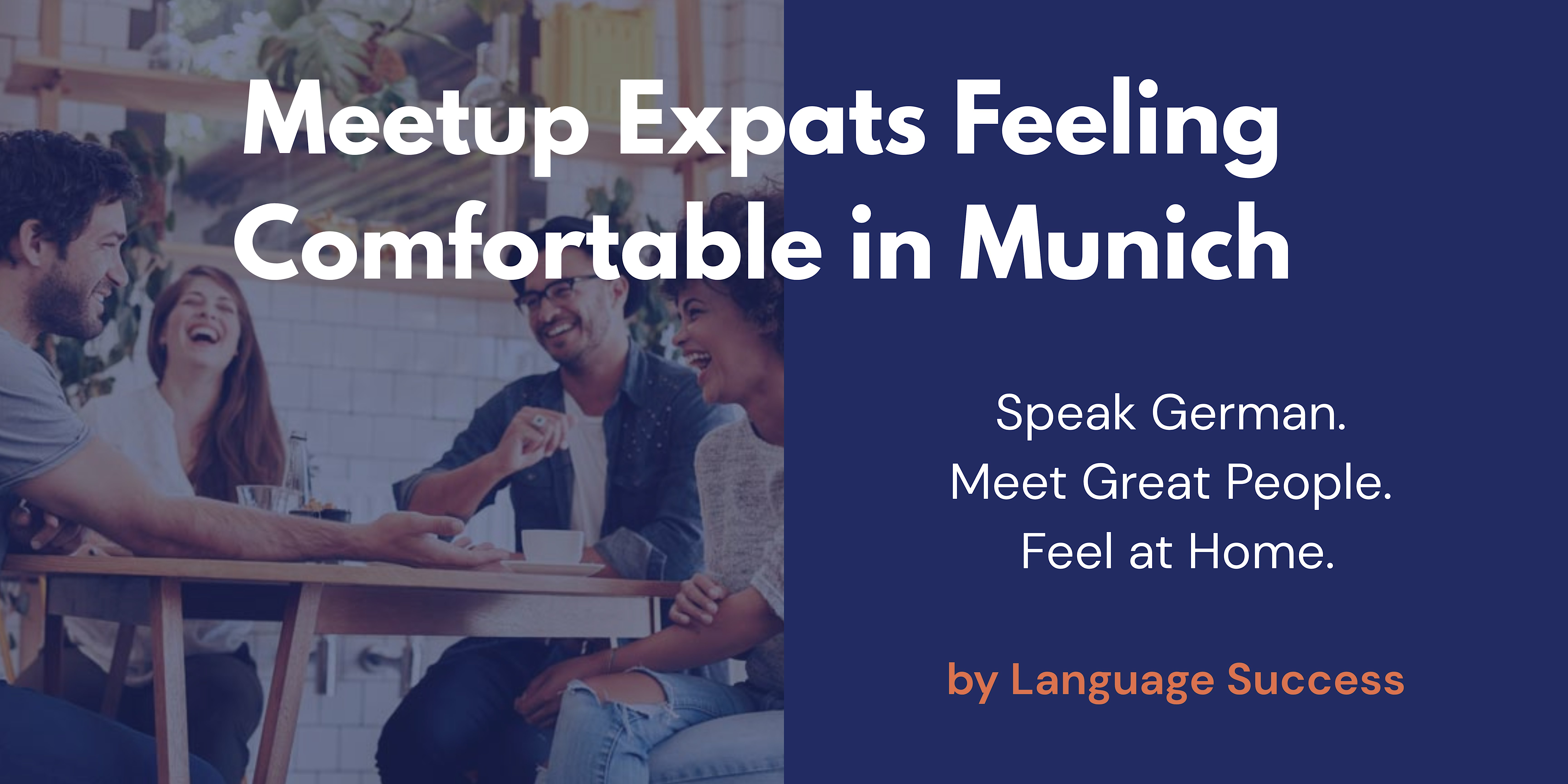 Meetup Expats Feeling Comfortable in Munich