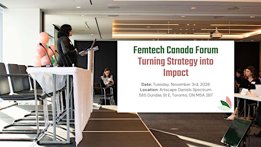 Femtech Canada Forum: Turning Strategy into Impact