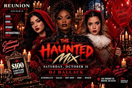 The Haunted Mix: Halloween Night at Reunion After Dark
