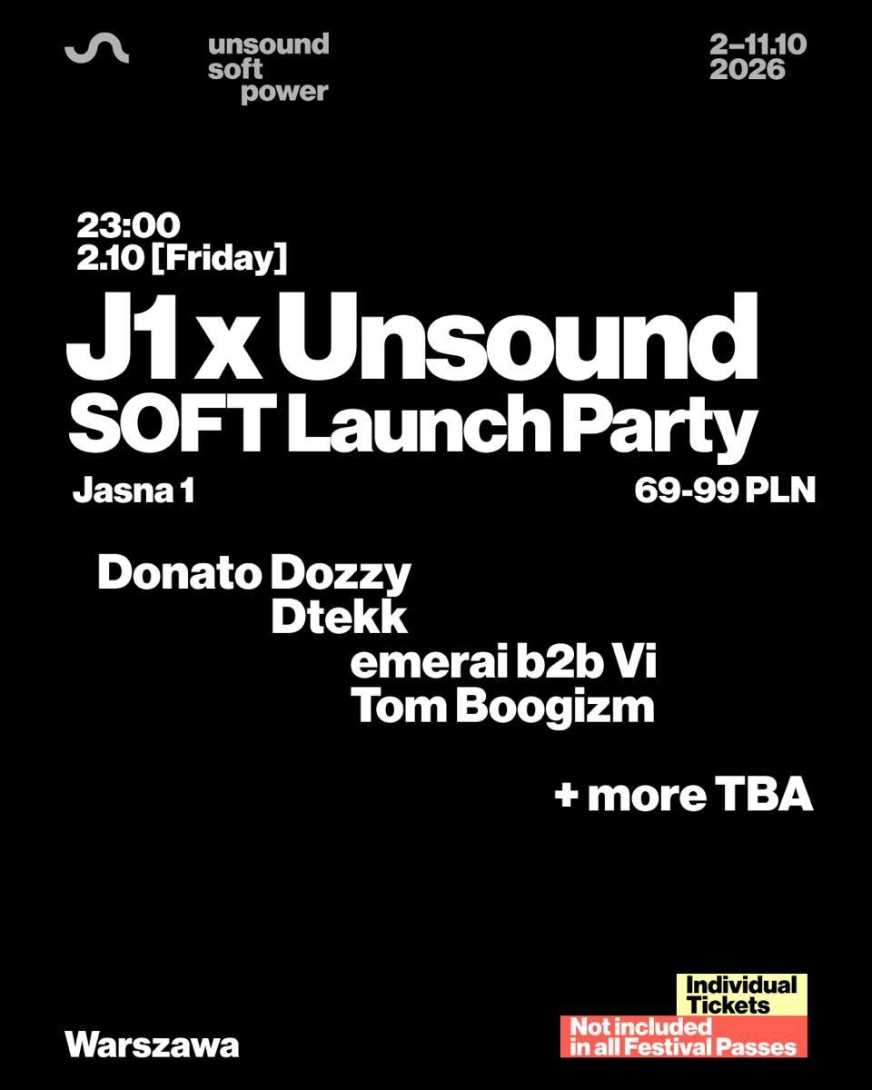 J1 x Unsound - SOFT LAUNCH PARTY with Donato Dozzy, dtekk, emerai B2B VI / Tom Boogizm
