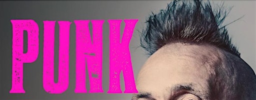 Punk Rock Ruined My Life and other stories - JOHN ROBB in conversation