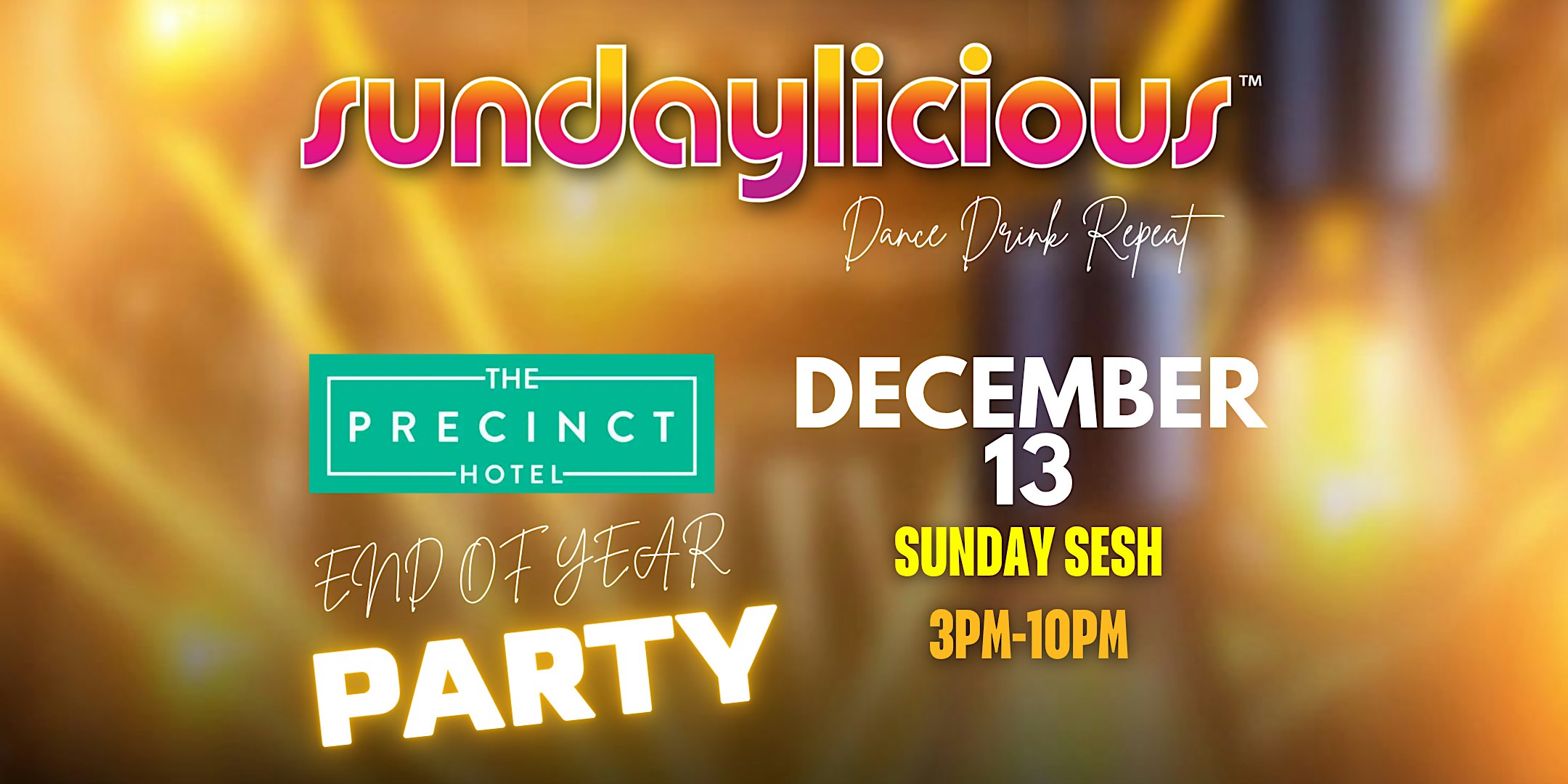SUNDAYLICIOUS  MELBOURNE |  DEC 13 | SUNDAY 3PM - 10PM | THE PRECINCT