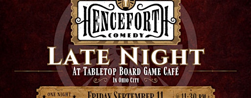 Henceforth Comedy Late Night