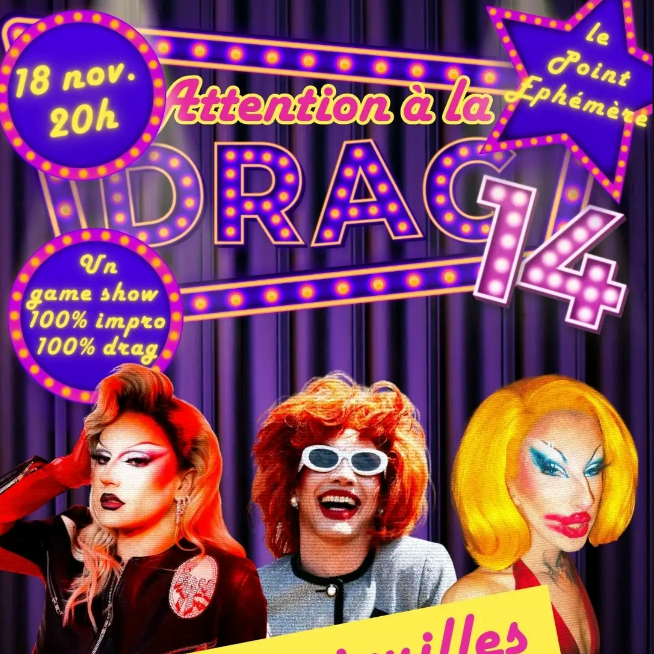 Attention à la Drag 14 - Un Game Show 100% Impro, 100% Drag