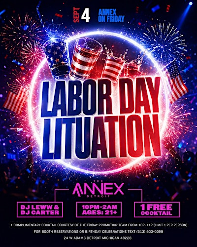 ANNEX FRIDAYS presents LABOR DAY LITUATION