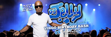 Dream team presents the 3rd Annuaul Dj Jelly Virgo Bash  at Glacier