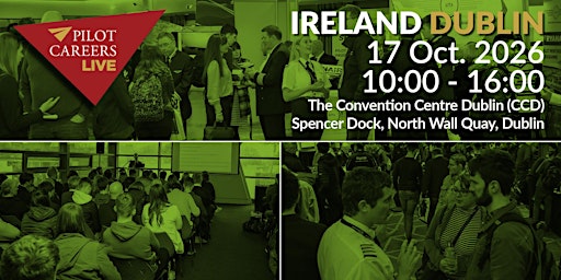 Pilot Careers Live Dublin, Ireland - 17 October 2026