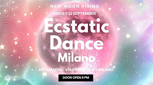 Ecstatic Dance Milano - New Moon Rising