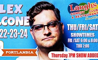 Comedy Show:  Alex Falcone  Oct. 22nd- 24th at Laughs Comedy Club- Seattle