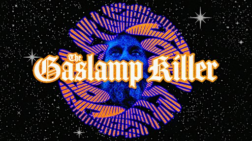 The Gaslamp Killer