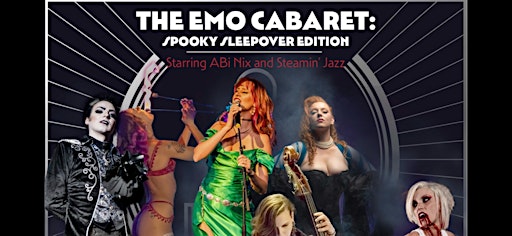 The Emo Cabaret: Spooky Sleepover Edition