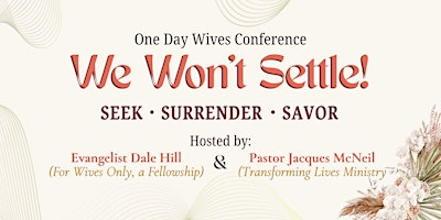 We Won't Settle! - One Day Wives Conference