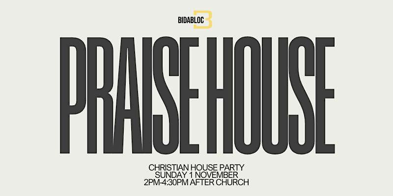 Praise House: Chicago Christian House Party