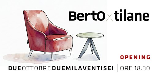BertO x Tilane // Opening e presentazione nuovi arredi
